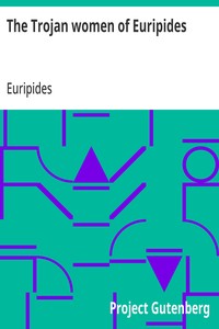 Cover of The Trojan women of Euripides