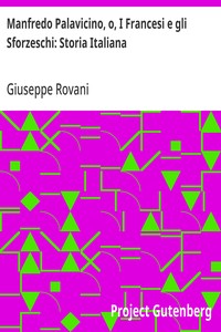 Cover of Manfredo Palavicino, o, I Francesi e gli Sforzeschi: Storia Italiana