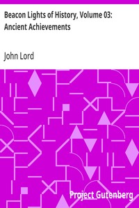 Cover of Beacon Lights of History, Volume 03: Ancient Achievements
