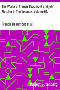 Cover of The Works of Francis Beaumont and John Fletcher in Ten Volumes: Volume 01.