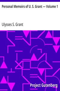 Cover of Personal Memoirs of U. S. Grant — Volume 1