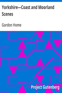 Cover of Yorkshire—Coast and Moorland Scenes