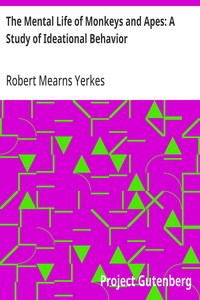 Cover of The Mental Life of Monkeys and Apes: A Study of Ideational Behavior