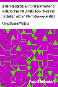 Cover of Is Mars habitable? A critical examination of Professor Percival Lowell's book "Mars and its canals," with an alternative explanation