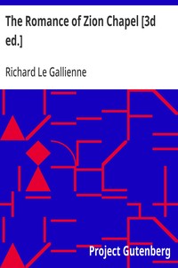 Cover of The Romance of Zion Chapel [3d ed.]