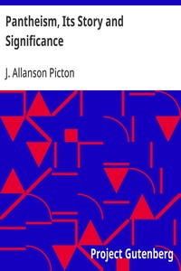 Cover of Pantheism, Its Story and Significance Religions Ancient and Modern