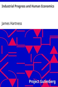 Cover of Industrial Progress and Human Economics