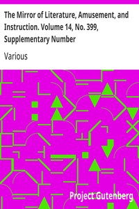 Cover of The Mirror of Literature, Amusement, and Instruction. Volume 14, No. 399, Supplementary Number