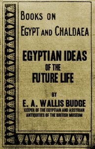 Cover of Egyptian Ideas of the Future Life