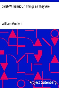 Cover of Caleb Williams; Or, Things as They Are