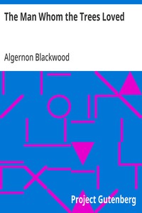 Cover of The Man Whom the Trees Loved