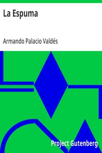 Cover of La Espuma Obras completas de D. Armando Palacio Valdés, Tomo 7.