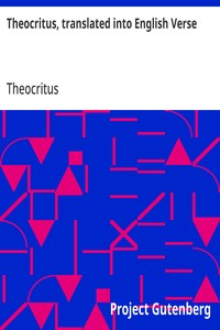 Cover of Theocritus, translated into English Verse