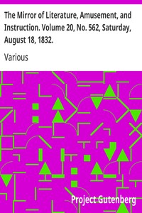 Cover of The Mirror of Literature, Amusement, and Instruction. Volume 20, No. 562, Saturday, August 18, 1832.