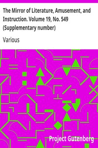 Cover of The Mirror of Literature, Amusement, and Instruction. Volume 19, No. 549 (Supplementary number)