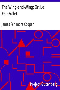 Cover of The Wing-and-Wing; Or, Le Feu-Follet