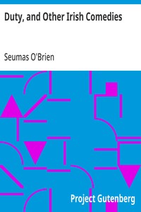 Cover of Duty, and Other Irish Comedies