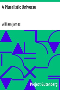 Cover of A Pluralistic Universe Hibbert Lectures at Manchester College on the Present Situation in Philosophy