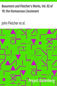 Cover of Beaumont and Fletcher's Works, Vol. 02 of 10: the Humourous Lieutenant