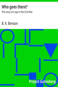 Cover of Who goes there? : $b The story of a spy in the Civil War
