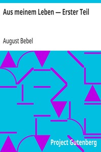 Cover of Aus meinem Leben — Erster Teil