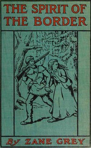 Cover of The Spirit of the Border: A Romance of the Early Settlers in the Ohio Valley