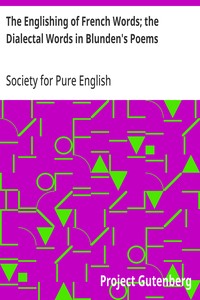 Cover of The Englishing of French Words; the Dialectal Words in Blunden's Poems Society for Pure English, Tract 05