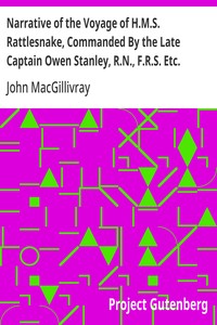 Cover of Narrative of the Voyage of H.M.S. Rattlesnake, Commanded By the Late Captain Owen Stanley, R.N., F.R.S. Etc. During the Years 1846-1850. — Volume 2 Including Discoveries and Surveys in New Guinea, the Louisiade Archipelago, Etc. to Which Is Added the Account of Mr. E.B. Kennedy's Expedition for the Exploration of the Cape York Peninsula. By John Macgillivray, F.R.G.S. Naturalist to the Expedition.