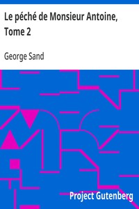Cover of Le péché de Monsieur Antoine, Tome 2