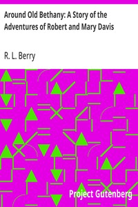 Cover of Around Old Bethany: A Story of the Adventures of Robert and Mary Davis
