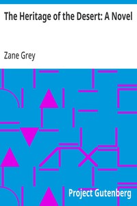 Cover of The Heritage of the Desert: A Novel