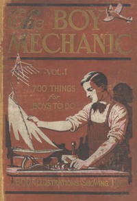 Cover of The Boy Mechanic, Volume 1: 700 Things for Boys to Do