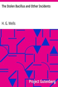 Cover of The Stolen Bacillus and Other Incidents