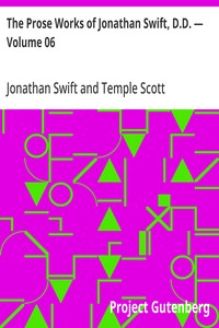 Cover of The Prose Works of Jonathan Swift, D.D. — Volume 06 The Drapier's Letters