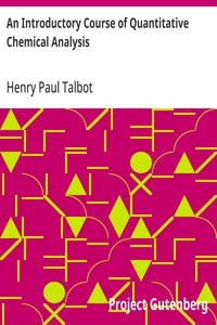 Cover of An Introductory Course of Quantitative Chemical Analysis With Explanatory Notes