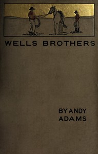 Cover of Wells Brothers: The Young Cattle Kings