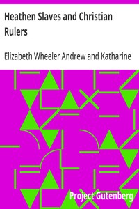 Cover of Heathen Slaves and Christian Rulers
