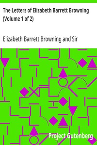 Cover of The Letters of Elizabeth Barrett Browning (Volume 1 of 2)