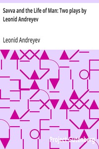 Cover of Savva and the Life of Man: Two plays by Leonid Andreyev