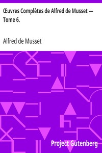 Cover of Œuvres Complètes de Alfred de Musset — Tome 6.