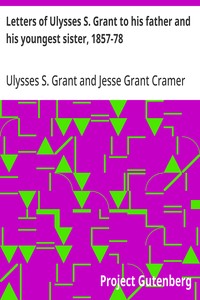 Cover of Letters of Ulysses S. Grant to his father and his youngest sister, 1857-78