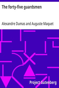 Cover of The forty-five guardsmen
