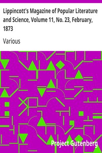 Cover of Lippincott's Magazine of Popular Literature and Science, Volume 11, No. 23, February, 1873