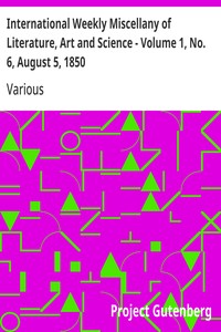 Cover of International Weekly Miscellany of Literature, Art and Science - Volume 1, No. 6, August 5, 1850