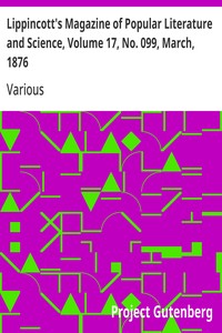 Cover of Lippincott's Magazine of Popular Literature and Science, Volume 17, No. 099, March, 1876