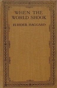 Cover of When the World Shook Being an Account of the Great Adventure of Bastin, Bickley and Arbuthnot