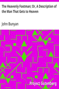 Cover of The Heavenly Footman; Or, A Description of the Man That Gets to Heaven With Directions How to Run So as to Obtain