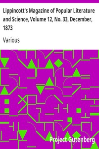 Cover of Lippincott's Magazine of Popular Literature and Science, Volume 12, No. 33, December, 1873