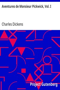 Cover of Aventures de Monsieur Pickwick, Vol. I