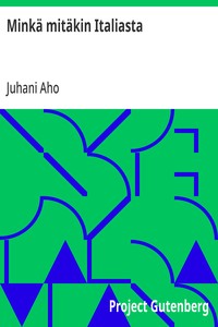Cover of Minkä mitäkin Italiasta